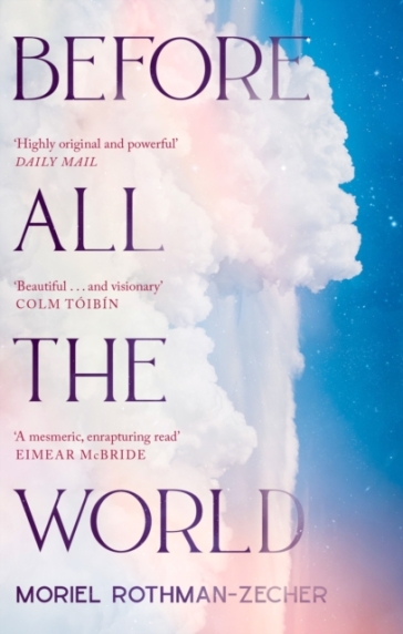 Before All The World - Moriel Rothman Zecher