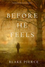 Before He Feels (A Mackenzie White MysteryBook 6)