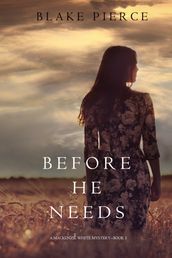 Before He Needs (A Mackenzie White MysteryBook 5)