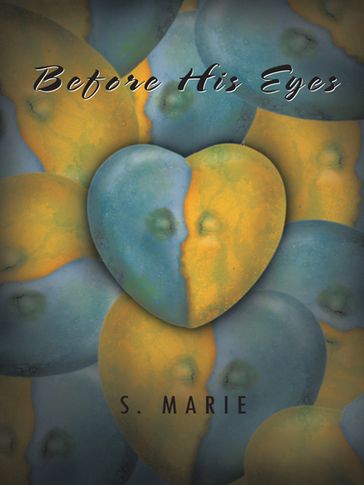 Before His Eyes - S. Marie