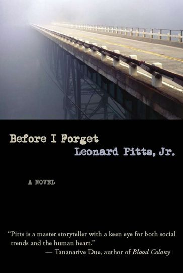 Before I Forget - Leonard Pitts Jr.