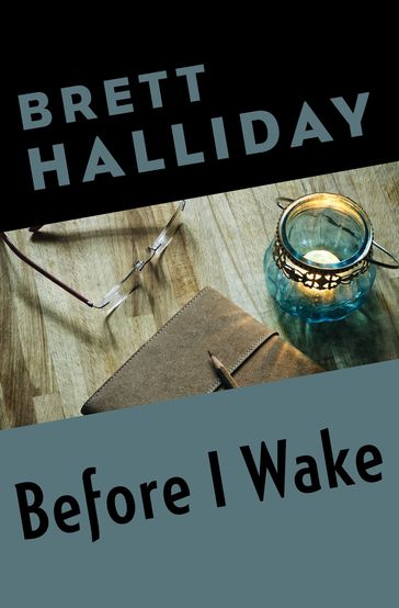 Before I Wake - Brett Halliday