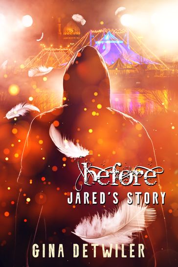 Before-Jared's Story - Gina Detwiler