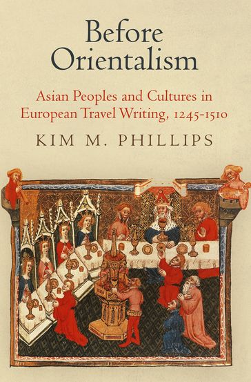 Before Orientalism - Kim M. Phillips