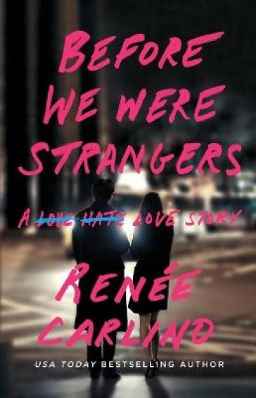 Before We Were Strangers - Renee Carlino