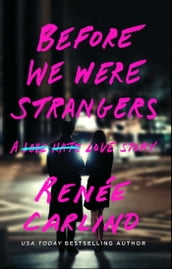 Before We Were Strangers