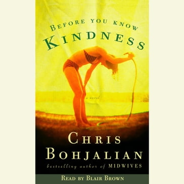 Before You Know Kindness - Chris Bohjalian