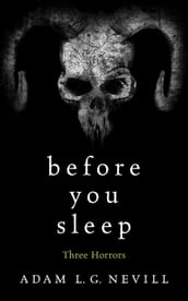 Before You Sleep: Three Horrors
