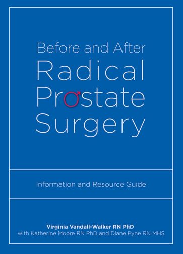 Before and After Radical Prostate Surgery - Diana Pyne - Katherine Moore - Virginia Vandall-Walker