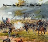 Before the Dawn, A Story of the Fall of Richmond