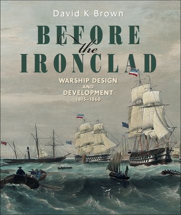 Before the Ironclad - David K. Brown