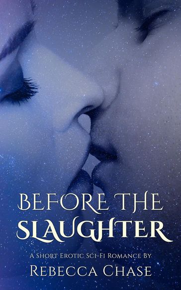 Before the Slaughter - Rebecca Chase