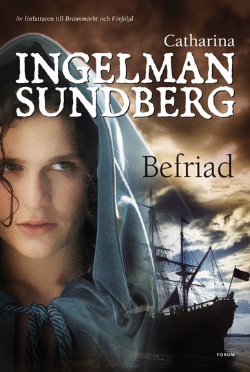 Befriad - Catharina Ingelman-Sundberg - Anders Timrén