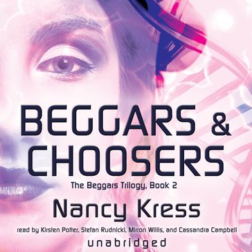 Beggars and Choosers - Nancy Kress - Gabrielle de Cuir - Skyboat Media