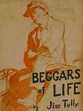 Beggars of Life: A Hobo Autobiography