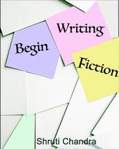 Begin Writing Fiction