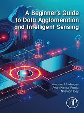 A Beginner s Guide to Data Agglomeration and Intelligent Sensing