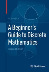 A Beginner s Guide to Discrete Mathematics