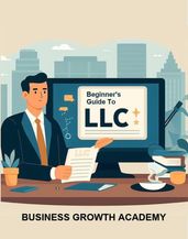 Beginner s Guide to LLC