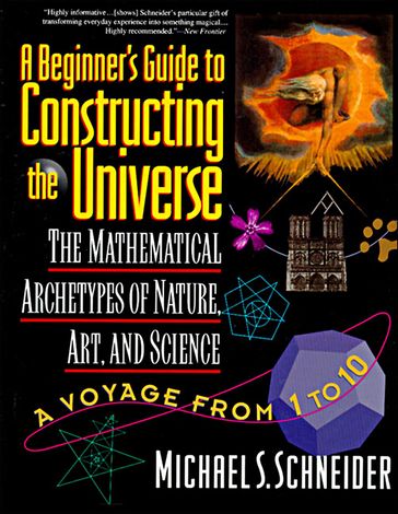 A Beginner's Guide to Constructing the Universe - Michael S. Schneider
