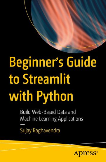 Beginner's Guide to Streamlit with Python - Sujay Raghavendra