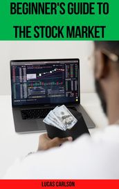 Beginner s Guide to the Stock Market