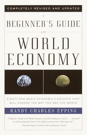 A Beginner s Guide to the World Economy