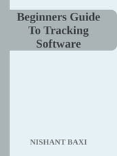 Beginners Guide To Tracking Software