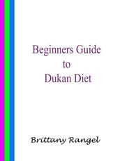 Beginners Guide to Dukan Diet
