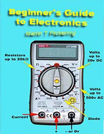 Beginners Guide to Electronics - Martin Pickering