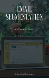 Beginners Guide to Email Segmentation