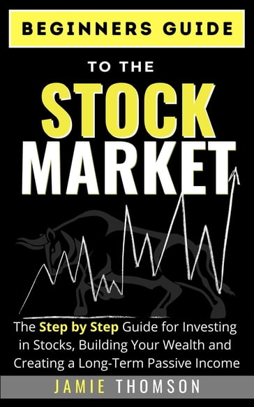 Beginners Guide to the Stock Market - Jamie Thomson