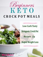 Beginners Keto Crock Pot Meals