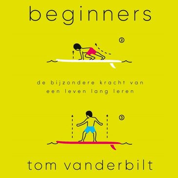 Beginners - Tom Vanderbilt