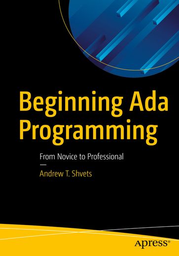Beginning Ada Programming - Andrew T. Shvets