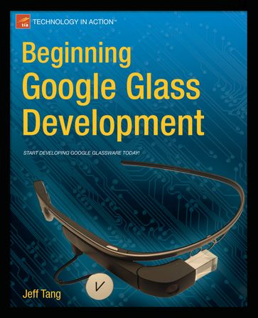 Beginning Google Glass Development - Jeff Tang