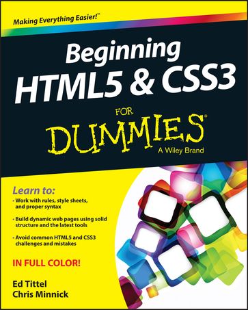 Beginning HTML5 and CSS3 For Dummies - Ed Tittel - Chris Minnick