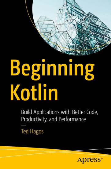 Beginning Kotlin - Ted Hagos