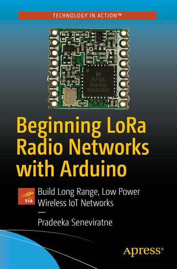 Beginning LoRa Radio Networks with Arduino - Pradeeka Seneviratne
