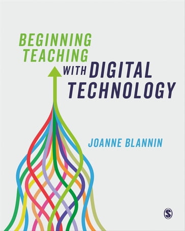 Beginning Teaching with Digital Technology - Joanne Blannin