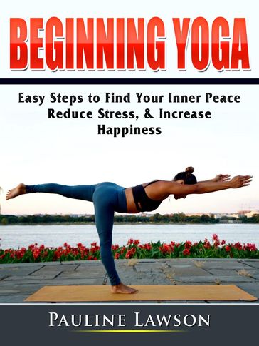 Beginning Yoga - Pauline Lawson