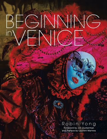 Beginning in Venice - Robin Yong