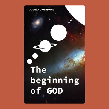 Beginning of God, The - Joshua Olumoye