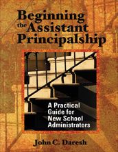 Beginning the Assistant Principalship