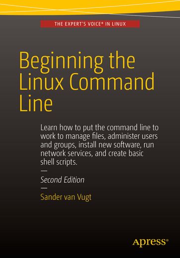 Beginning the Linux Command Line - Sander van Vugt
