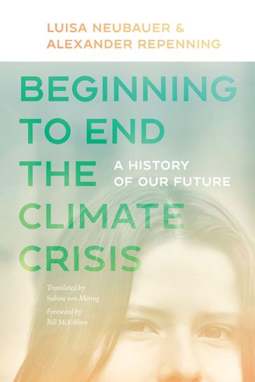 Beginning to End the Climate Crisis - Luisa Neubauer - Alexander Repenning