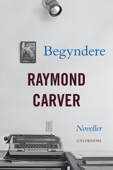 Begyndere - Raymond Carver