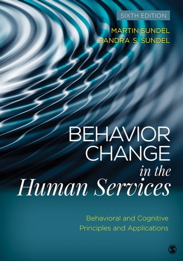 Behavior Change in the Human Services - Martin Sundel - Sandra S. Sundel