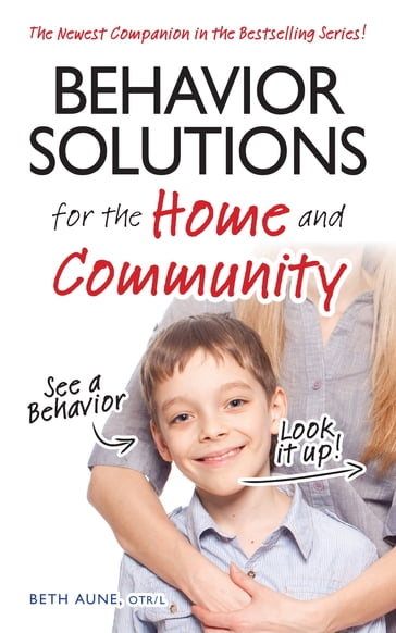 Behavior Solutions for the Home and Community - Beth Aune
