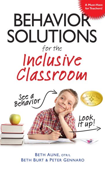 Behavior Solutions for the Inclusive Classroom - Beth Aune